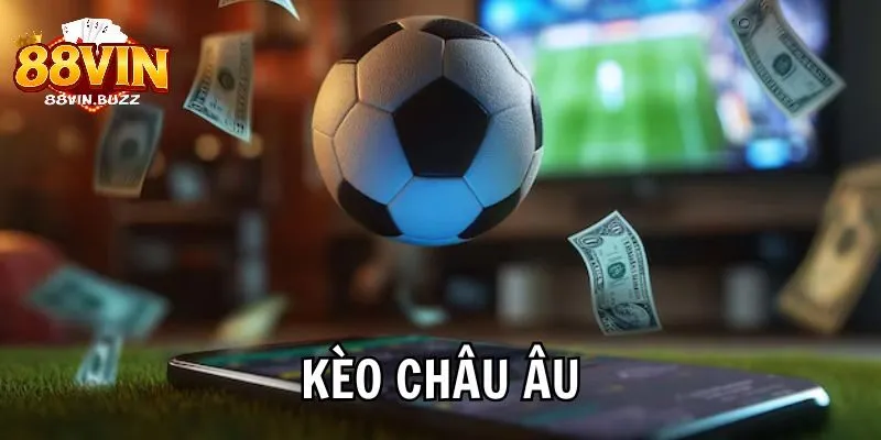 khái niệm về kèo châu âu 1x2 chi tiết Kèo châu âu 1x2 chi tiết là gì ? Khái niệm cơ bản