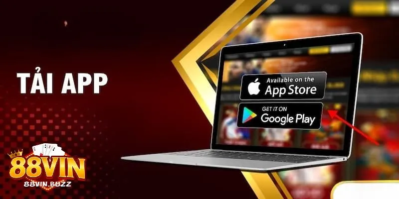 Hướng dẫn quy trình tải app 88vin Quy trình tải app 88vin cho ios và andriod