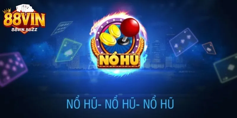 giới thiệu về nổ hũ 88vin Tổng quan về nổ hũ 88vin