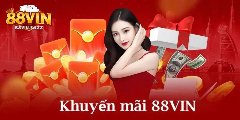 Ưu đãi và khuyến mãi hấp dẫn chỉ có tại 88vin